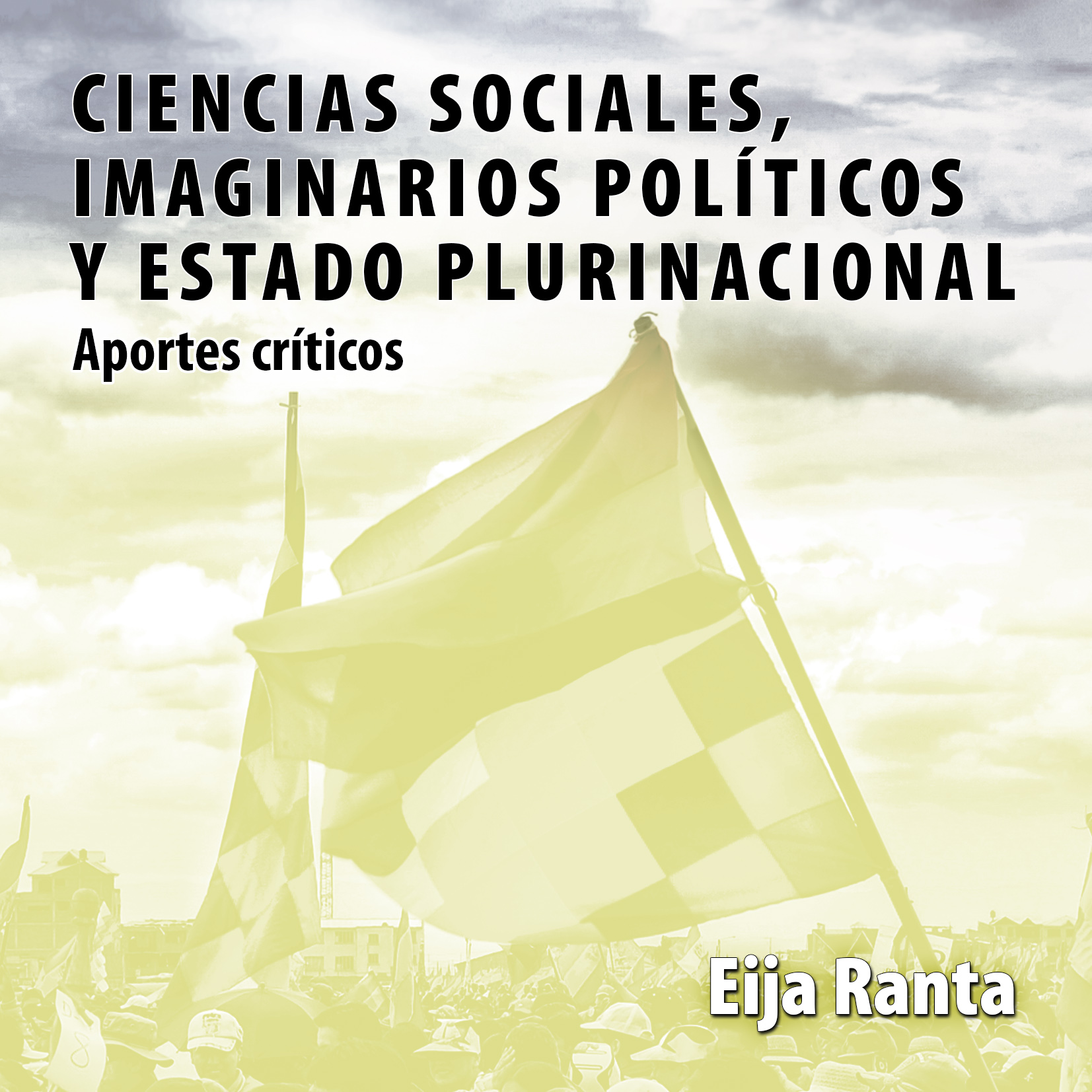 ¿Es posible la democracia plurinacional en tiempos de desilusión?