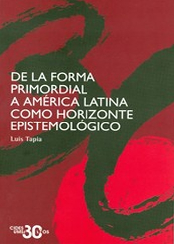 DE LA FORMA PRIMORDIAL A AMÉRICA LATINA COMO HORIZONTE EPISTEMOLÓGICO