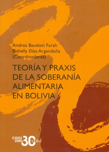 TEORÍA Y PRAXIS DE LA SOBERANÍA ALIMENTARIA EN BOLIVIA