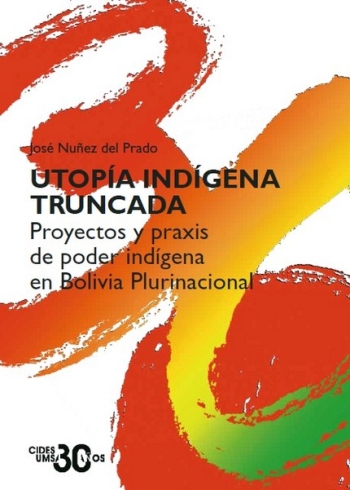 UTOPÍA INDÍGENA TRUNCADA
