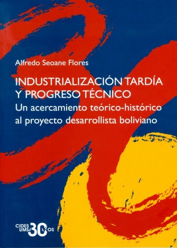 INDUSTRIALIZACIÓN TARDÍA Y PROGRESO TÉCNICO