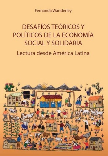 DESAFÍOS TEÓRICOS Y POLÍTICOS DE LA ECONOMÍA SOCIAL Y SOLIDARIA