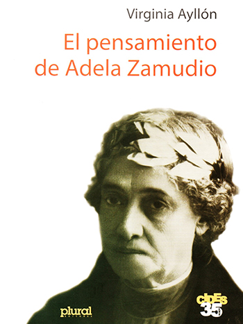 EL PENSAMIENTO DE ADELA ZAMUDIO