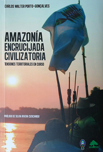 AMAZONÍA: ENCRUCIJADA CIVILIZATORIA