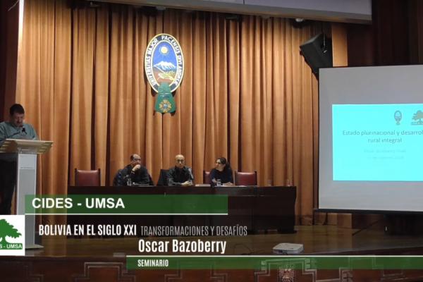 SEMINARIO BOLIVIA EN EL SIGLO XXI Oscar Bazoberry