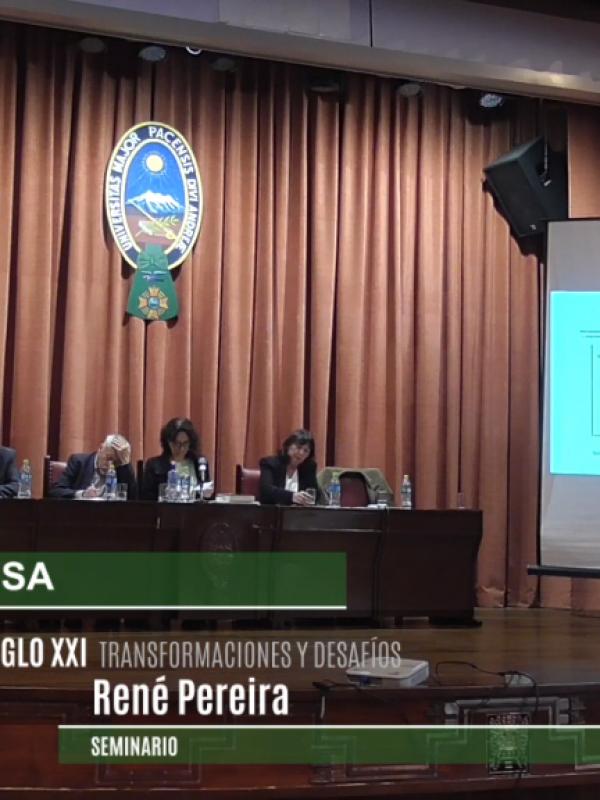 SEMINARIO BOLIVIA EN EL SIGLO XXI René Pereira